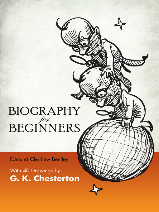 Title details for Biography for Beginners by Edmund Clerihew Bentley - Available